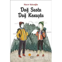 Dağ Sustu Dağ Konuştu - Hacer Kılcıoğlu - Günışığı Kitaplığı