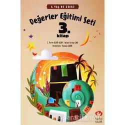 6 Yaş ve Üzeri Değerler Eğitimi Seti 3. Kitap - Nuran Ferhan Can - Fazilet Çocuk Yayınevi