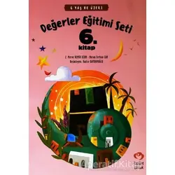 6 Yaş ve Üzeri Değerler Eğitimi Seti 6. Kitap - Nuran Ferhan Can - Fazilet Çocuk Yayınevi