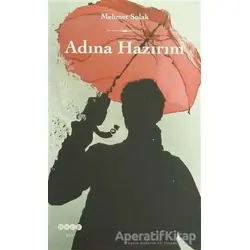Adına Hazırım - Mehmet Solak - Hece Yayınları