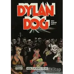 Dylan Dog Dev Albüm Sayı 1 : Kült Korku Filmi - Pasquale Ruju - Lal Kitap