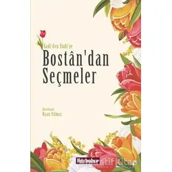 Bostandan Seçmeler - Şirazlı Şeyh Sadi - Hasbahçe