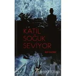 Katil Soğuk Seviyor - Will Overby - Harf Eğitim Yayıncılık