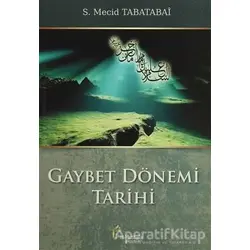 Gaybet Dönemi Tarihi - S. Mecid Tabatabai - el-Mustafa Yayınları