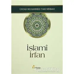 İslami İrfan - Muhammed Taki Misbah - el-Mustafa Yayınları