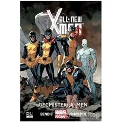 All New X-Men 1 - Geçmişteki X-Men - Brian Michael Bendis - Marmara Çizgi