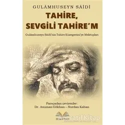 Tahire, Sevgili Tahire’m - Gulamhuseyn Saidi - Demavend Yayınları