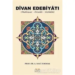 Divan Edebiyatı - A. Naci Tokmak - Demavend Yayınları