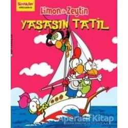 Limon ile Zeytin - Yaşasın Tatil - Kolektif - Mart Yayınları