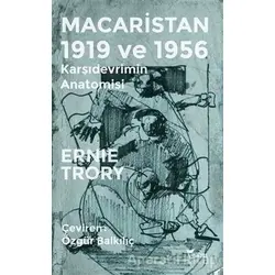 Macaristan 1919 ve 1956 - Ernie Trory - Yazılama Yayınevi