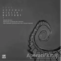 Hiçlik Defteri 7 - Esat Korkmaz - Anahtar Kitaplar Yayınevi