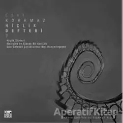 Hiçlik Defteri 7 - Esat Korkmaz - Anahtar Kitaplar Yayınevi