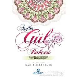 Arifler Gül Bahçesi - Kolektif - Ensar Neşriyat