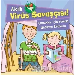 Akıllı Virüs Savaşçısı ! - Çocuklar İçin Zaman Geçirme Kılavuzu