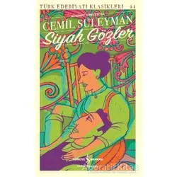Siyah Gözler - Cemil Süleyman - İş Bankası Kültür Yayınları
