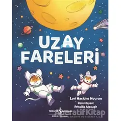Uzay Fareleri - Lori Haskins Houran - İş Bankası Kültür Yayınları