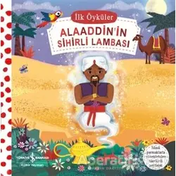 Alaaddin’in Sihirli Lambası - İlk Öyküler - Kolektif - İş Bankası Kültür Yayınları