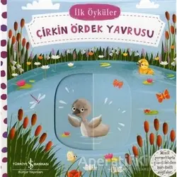 Çirkin Ördek Yavrusu - İlk Öyküler - Kolektif - İş Bankası Kültür Yayınları
