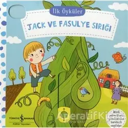 Jack ve Fasulye Sırığı - İlk Öyküler - Kolektif - İş Bankası Kültür Yayınları