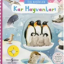 Kar Hayvanları - İlk Keşifler - Kolektif - İş Bankası Kültür Yayınları