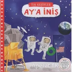 Hareketli Ay’a İniş - İlk Keşifler - Kolektif - İş Bankası Kültür Yayınları