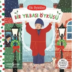 Bir Yılbaşı Öyküsü - İlk Öyküler - Kolektif - İş Bankası Kültür Yayınları