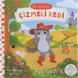 Hareketli Çizmeli Kedi - İlk Öyküler - Kolektif - İş Bankası Kültür Yayınları