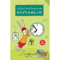 Kavramlar - Okula Hazırlanıyorum - Christine Mildner - İş Bankası Kültür Yayınları