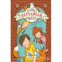 Sihirli Hayvanlar Okulu - Margit Auer - İş Bankası Kültür Yayınları