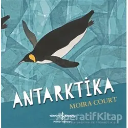 Antarktika - Moira Court - İş Bankası Kültür Yayınları