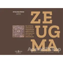 Zeugma - Kutalmış Görkay - İş Bankası Kültür Yayınları