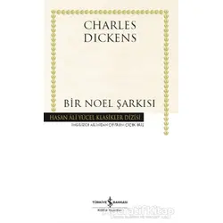 Bir Noel Şarkısı (Ciltli) - Charles Dickens - İş Bankası Kültür Yayınları