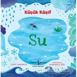 Su - Küçük Kaşif - Carol Lawrence - İş Bankası Kültür Yayınları