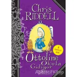 Ottoline Okula Gidiyor - Chris Riddell - İş Bankası Kültür Yayınları