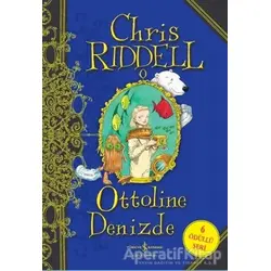 Ottoline Denizde - Chris Riddell - İş Bankası Kültür Yayınları