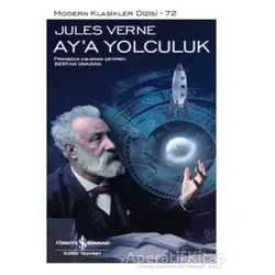 Aya Yolculuk (Şömizli) - Jules Verne - İş Bankası Kültür Yayınları