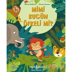 Mimi Bugün Öfkeli Mi? - Nanna Nebhöver - İş Bankası Kültür Yayınları