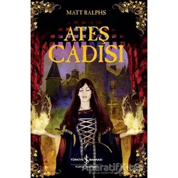 Ateş Cadısı - Matt Ralphs - İş Bankası Kültür Yayınları