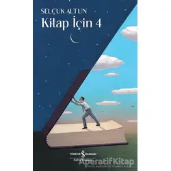 Kitap İçin 4 - Selçuk Altun - İş Bankası Kültür Yayınları
