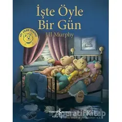 İşte Öyle Bir Gün - Jill Murphy - İş Bankası Kültür Yayınları