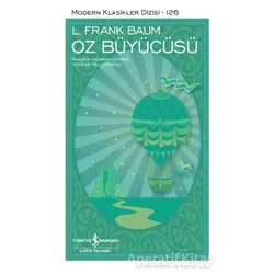 Oz Büyücüsü (Şömizli) - L. Frank Baum - İş Bankası Kültür Yayınları