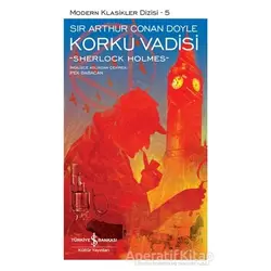 Korku Vadisi (Şömizli) - Sir Arthur Conan Doyle - İş Bankası Kültür Yayınları