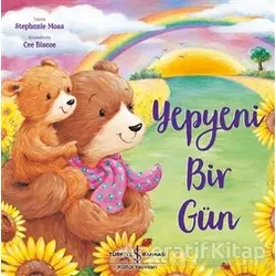 Yepyeni Bir Gün - Stephanie Moss - İş Bankası Kültür Yayınları