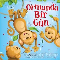 Ormanda Bir Gün - Melanie Joyce - İş Bankası Kültür Yayınları