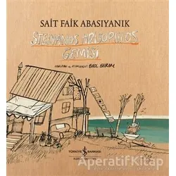 Stelyanos Hrisopulos Gemisi - Sait Faik Abasıyanık - İş Bankası Kültür Yayınları