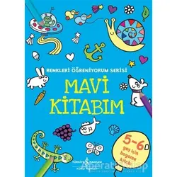 Mavi Kitabım - Renkleri Öğreniyorum Serisi - Kolektif - İş Bankası Kültür Yayınları