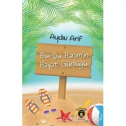 Bu-Şu Hanım’ın Hayat Günlüğü - Aydın Arif - Dorlion Yayınları