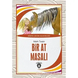 Bir At Masalı - Mark Twain - Dorlion Yayınları