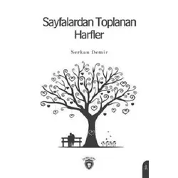 Sayfalardan Toplanan Harfler - Serkan Demir - Dorlion Yayınları