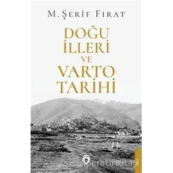 Doğu İlleri ve Varto Tarihi - M. Şerif Fırat - Dorlion Yayınları